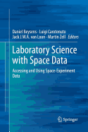 Laboratory Science with Space Data: Accessing and Using Space-Experiment Data