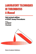 Laboratory Techniques in Thrombosis -- A Manual