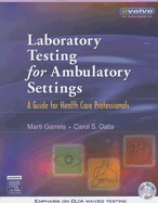 Laboratory Testing for Ambulatory Settings: A Guide for Health Care Professionals