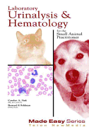 Laboratory Urinalysis and Hematology for the Small Animal Practitioner