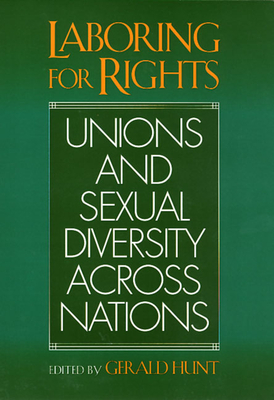 Laboring for Rights - Hunt, Gerald