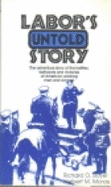 Labor's Untold Story