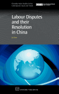 Labour Disputes and Their Resolution in China