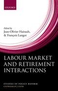Labour Market and Retirement Interactions: A New Perspective on Employment for Older Workers