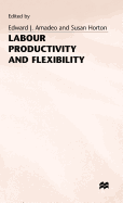 Labour Productivity and Flexibility