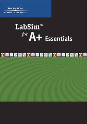 Labsim for A+ Essentials - Course Technology