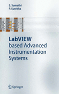 LabVIEW Based Advanced Instrumentation Systems