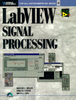 LabVIEW Signal Processing - Chugani, Mahesh, and Samant, Abhay, and Cerna, Michael