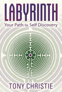 Labyrinth: Your Path to Self Discovery