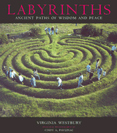 Labyrinths: Ancient Paths of Wisdom and Peace