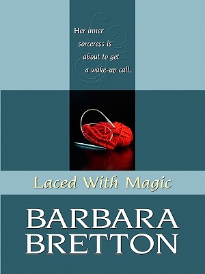 Laced with Magic - Bretton, Barbara