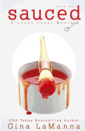 Lacey Luzzi: Sauced: A Humorous, Cozy Mystery!