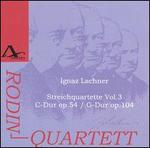 Lachner: String Quartets Op. 104 & Op. 54