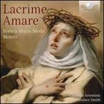Lacrime Amare: Bianca Maria Meda Motets