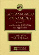 Lactam-Based Polyamides, Volume II - Puffr, Rudolf, and Kubanek, Vladimir