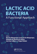 Lactic Acid Bacteria: A Functional Approach