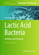 Lactic Acid Bacteria: Methods and Protocols