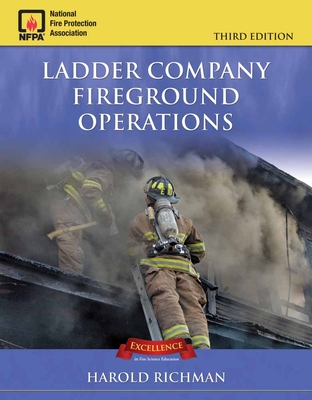 Ladder Company Fireground Operations: . - Richman, Harold, and Persson, Steve