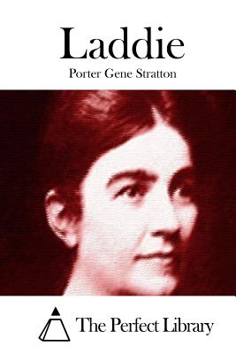 Laddie - The Perfect Library (Editor), and Stratton, Porter Gene