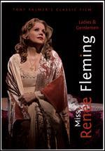 Ladies and Gentlemen, Miss Renee Fleming