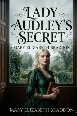 Lady Audley's Secret - Braddon, Mary Elizabeth