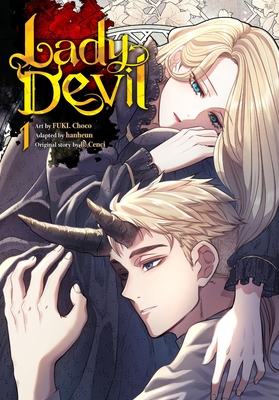 Lady Devil, Vol. 1 - Fuki Choco, Fuki, and Hanheun (Adapted by), and B Cenci, B (Original Author)