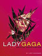 Lady Gaga: Critical Mass Fashion