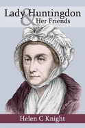 Lady Huntingdon and Her Friends