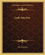 Lady Into Fox