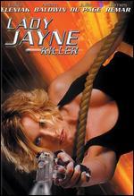 Lady Jayne: Killer