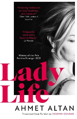 Lady Life - Altan, Ahmet, and �ongar, Yasemin (Translated by)