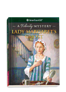 Lady Margaret's Ghost: A Felicity Mystery
