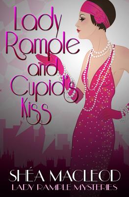Lady Rample and Cupid's Kiss - MacLeod, Shea