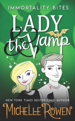Lady & the Vamp - Rowen, Michelle