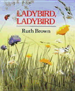 Ladybird, Ladybird - Brown, Ruth (Illustrator)