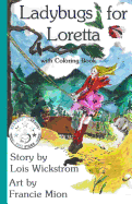 Ladybugs for Loretta with Coloring Book