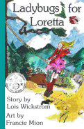 Ladybugs for Loretta