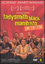 Ladysmith Black Mambazo: On Tiptoe
