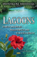 Lagoons: Habitat & Species, Human Impacts & Ecological Effects