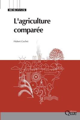 L'agriculture compar?e - Cochet, Hubert