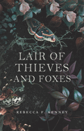 Lair of Thieves and Foxes: A Reynard the Fox Retelling