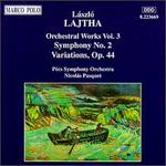 Lajtha: Symphony No. 2; Variations, Op. 44