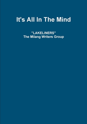 Lakeliners: It's All In The Mind - Jones, Stuart, and Bagley, Chris, and Cookson, Peter