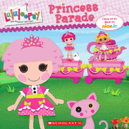 Lalaloopsy: Princess Parade