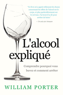 L'Alcool Expliqu?