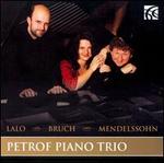 Lalo, Bruch, Mendelssohn: Piano Trios