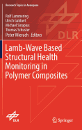Lamb-Wave Based Structural Health Monitoring in Polymer Composites