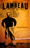 Lambeau: The Man Behind the Mystique