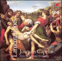 Lamentationes - Josquin Capella; Meinolf Br�ser (conductor)