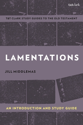 Lamentations: An Introduction and Study Guide - Middlemas, Jill, and Curtis, Adrian H (Editor)